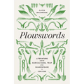 Plowswords: Literature and the Agricultural Trap from Shakespeare to Coetzee - Paperback