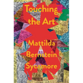 Touching the Art - Hardcover