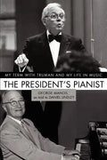 The President's Pianist: My Term with Truman and My Life in Music - Paperback