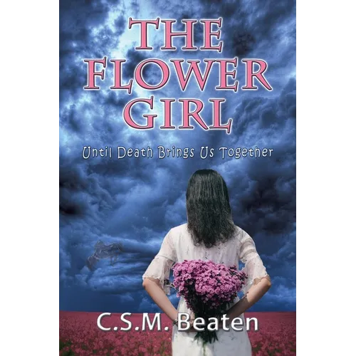 The Flower Girl Until Death Brings Us Together - Paperback