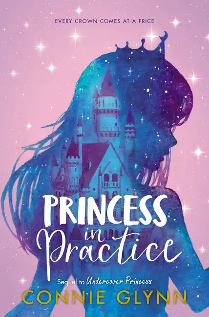 The Rosewood Chronicles: Princess in Practice - Hardcover