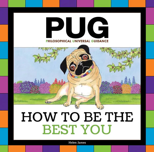 Pug: How to Be the Best You - Hardcover