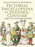 Pictorial Encyclopedia of Historic Costume - Paperback