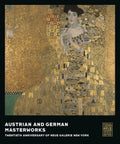 Austrian and German Masterworks: Twentieth Anniversary of Neue Galerie New York - Hardcover