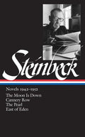John Steinbeck: Novels 1942-1952 (Loa #132): The Moon Is Down / Cannery Row / The Pearl / East of Eden - Hardcover