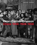 Henri Cartier-Bresson: China 1948-1949, 1958 - Hardcover