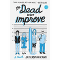The Dead Do Not Improve - Paperback