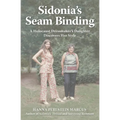 Sidonia's Seam Binding: A Holocaust Dressmaker's Daughter Discovers Her Style - Paperback