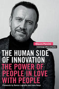 The Human Side of Innovation: The Power of People in Love with People - Hardcover