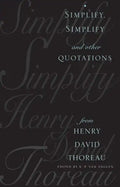 Simplify, Simplify: And Other Quotations from Henry David Thoreau - Paperback