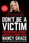 Don't Be a Victim: Fighting Back Against America's Crime Wave - Paperback