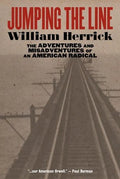 Jumping the Line: The Adventures and Misadventures of an American Radical - Paperback