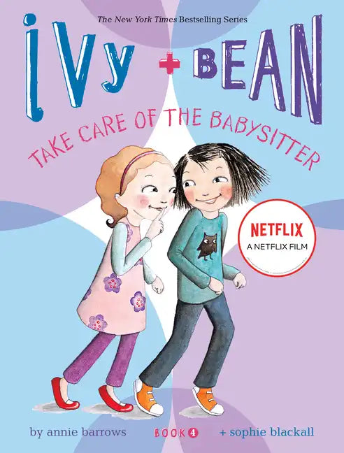 Ivy and Bean Take Care of the Babysitter (Book 4) - Paperback