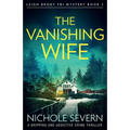 The Vanishing Wife: A gripping and addictive crime thriller - Paperback