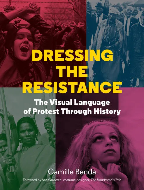 Dressing the Resistance: The Visual Language of Protest - Hardcover