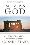 Discovering God: The Origins of the Great Religions and the Evolution of Belief - Paperback