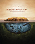 Museum of Hidden Beings: A Guide to Icelandic Creatures of Myth and Legend - Paperback