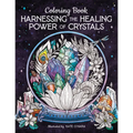 Harnessing the Healing Power of Crystals Coloring Book - Paperback