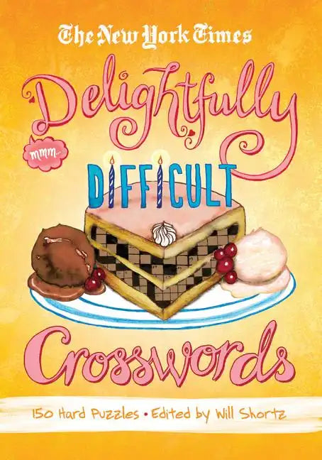 The New York Times Delightfully Difficult Crosswords - Paperback