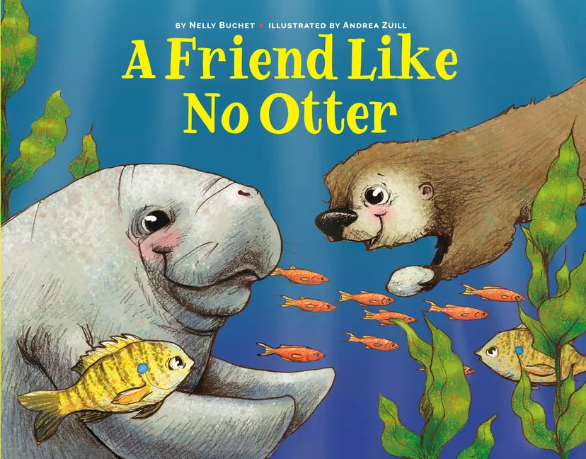 A Friend Like No Otter - Hardcover