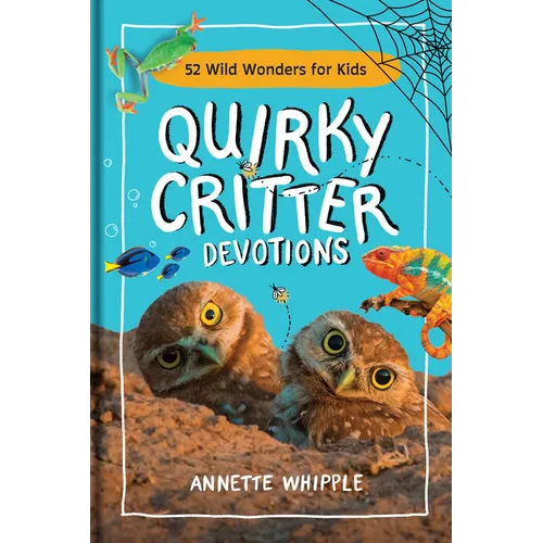 Quirky Critter Devotions: 52 Wild Wonders for Kids - Hardcover