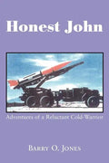 Honest John: Adventures of a Reluctant Cold-Warrior - Paperback