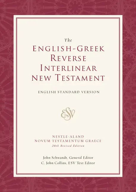 English-Greek Reverse Interlinear New Testament-ESV - Hardcover