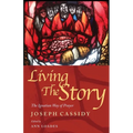 Living the Story: The Ignatian Way of Prayer and Scripture Reading - Paperback