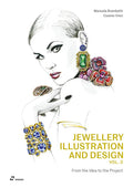 Jewellery Illustration and Design, Vol.2: From the Idea to the Project - Paperback