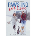 Paws-ing for Love: A Pet Rescue Christmas Story - Paperback