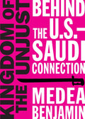 Kingdom of the Unjust: Behind the U.S.-Saudi Connection - Paperback