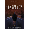 Journey to Freedom: How a Burned Out Business Owner Can Sell Their Business - Hardcover