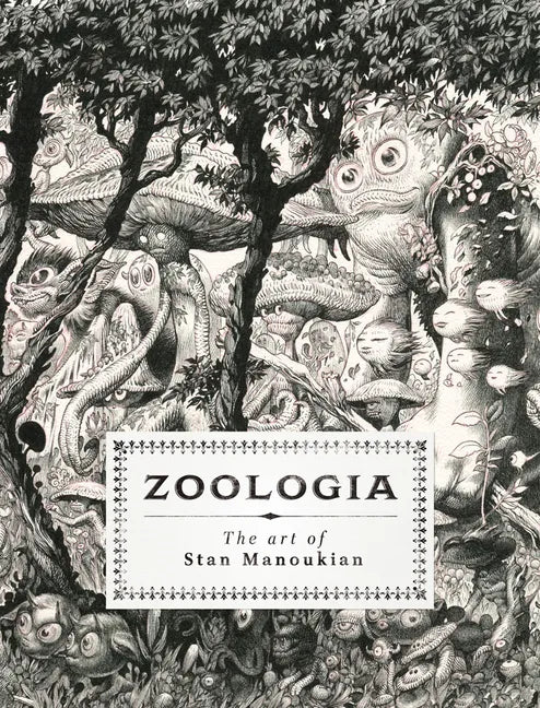 Zoologia: The Art of Stan Manoukian - Hardcover