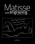 Henri Matisse: Matisse and Engraving: The Other Instrument - Paperback