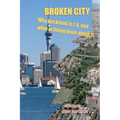Broken City: Why Auckland is f*d and what is being done about it - Paperback