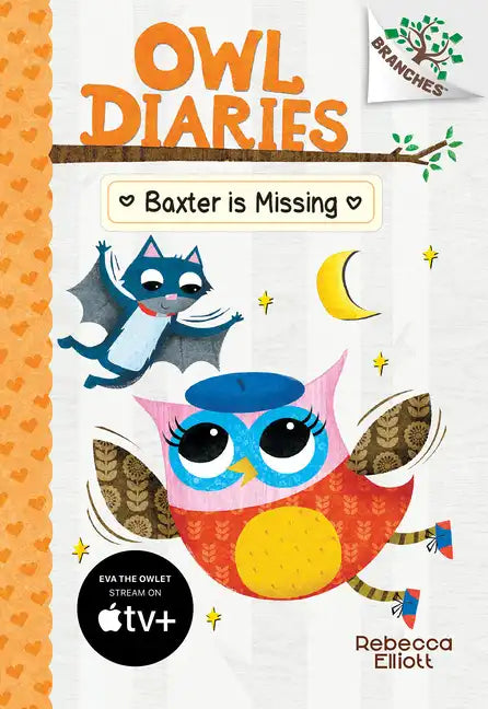 Baxter Is Missing: A Branches Book (Owl Diaries #6): Volume 6 - Library Binding