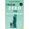 From Zero to Millionaire: A Simple, Effective and Stress-Free Way to Invest in the Stock Market - Paperback