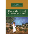 Does the Land Remember Me?: A Memoir of Palestine - Paperback