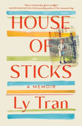 House of Sticks: A Memoir - Hardcover