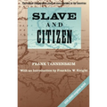 Slave and Citizen: The Classic Comparative Study of Race Relations in the Americas - Paperback
