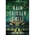 Hair-Trigger Smile - Paperback