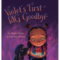 Violet's First Big Goodbye - Hardcover
