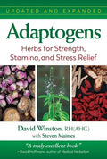 Adaptogens: Herbs for Strength, Stamina, and Stress Relief - Paperback