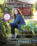 Deep Run Roots: Stories and Recipes from My Corner of the South - Hardcover