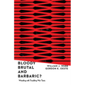 Bloody, Brutal, and Barbaric?: Wrestling with Troubling War Texts - Paperback