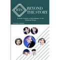Beyond the Story of BTS: A Poetic Tribute to Each Member of the Esteemed Group - Paperback