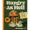 Bad Manners: Hungry as Hell: Meals to Live By, Flavor to Die For: A Vegan Cookbook - Hardcover