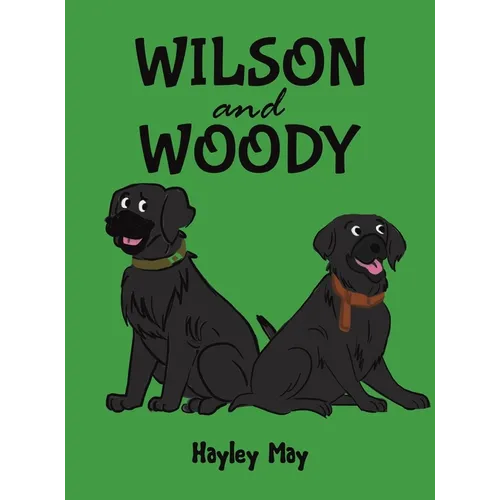 Wilson and Woody - Hardcover