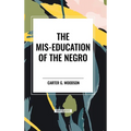The Mis-Education of the Negro - Hardcover