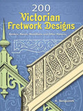 200 Victorian Fretwork Designs: Borders, Panels, Medallions and Other Patterns - Paperback